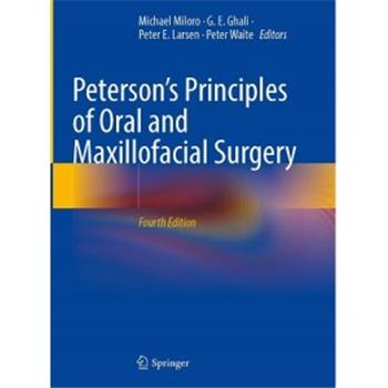 Peterson口腔颌面外科原理 第4版Peterson's Principles of Oral and Maxillofacial Surgery 4th Edition 2022