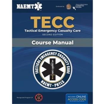 TECC战术紧急伤病员监护课程手册 第2版TECC Tactical Emergency Casualty Care Course Manual 2nd Edition 2019