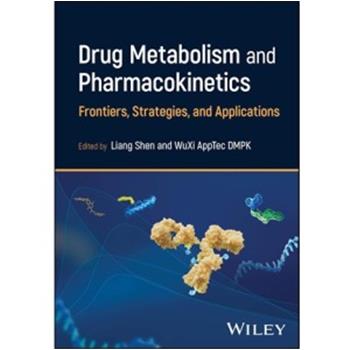 药物代谢与药代动力学前沿、策略与应用Drug Metabolism and Pharmacokinetics Frontiers, Strategies and Applications 2025